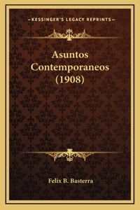 Asuntos Contemporaneos (1908)