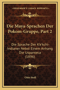 Die Maya-Sprachen Der Pokom-Gruppe, Part 2
