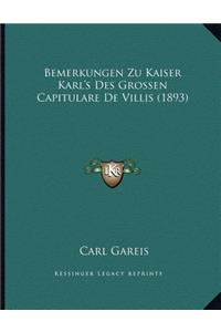 Bemerkungen Zu Kaiser Karl's Des Grossen Capitulare De Villis (1893)
