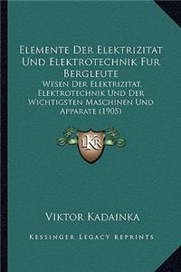 Elemente Der Elektrizitat Und Elektrotechnik Fur Bergleute