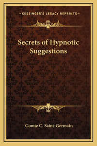 Secrets of Hypnotic Suggestions