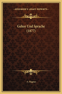 Gehor Und Sprache (1877)