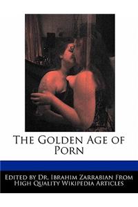 The Golden Age of Porn