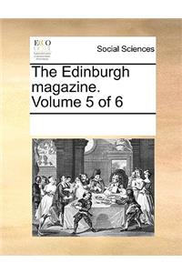 The Edinburgh Magazine. Volume 5 of 6