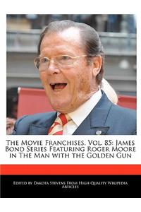 The Movie Franchises, Vol. 85