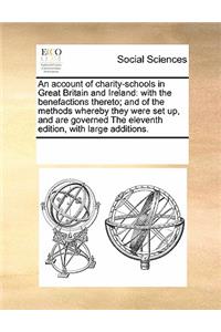 An Account of Charity-Schools in Great Britain and Ireland