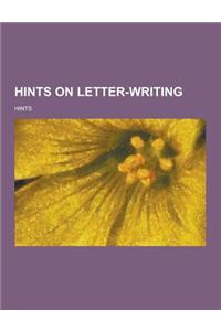 Hints on Letter-Writing