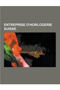 Entreprise D'Horlogerie Suisse