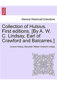 Collection of Hulsius. First Editions. [by A. W. C. Lindsay, Earl of Crawford and Balcarres.]