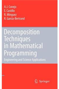 Decomposition Techniques in Mathematical Programming: Engineering and Science Applications