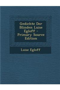 Gedichte Der Blinden Luise Egloff