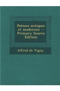 Poemes Antiques Et Modernes