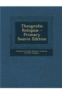 Theognidis Reliquiae