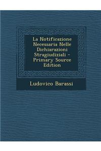 Notificazione Necessaria Nelle Dichiarazioni Stragiudiziali