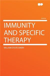 Immunity and Specific Therapy
