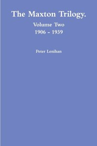 Maxton Trilogy. Volume Two