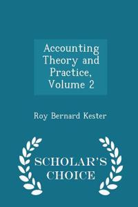 Accounting Theory and Practice, Volume 2 - Scholar's Choice Edition