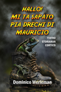 Hallo! Mi Ta Sapato Pia Drechi Di Mauricio