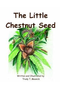 The Little Chestnut Seed