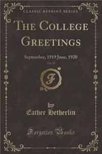 The College Greetings, Vol. 23: September, 1919 June, 1920 (Classic Reprint)
