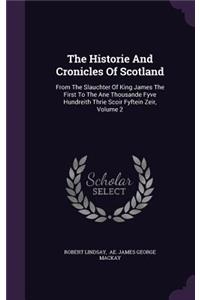 The Historie And Cronicles Of Scotland