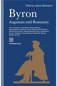 Byron: Augustan and Romantic