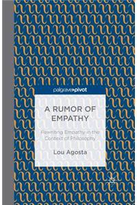 Rumor of Empathy