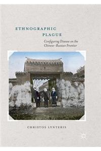 Ethnographic Plague
