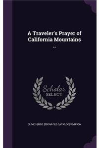 Traveler's Prayer of California Mountains ..