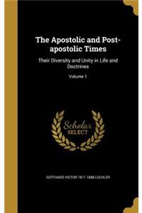 The Apostolic and Post-apostolic Times