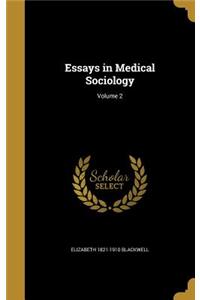 Essays in Medical Sociology; Volume 2