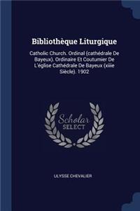 Bibliothèque Liturgique