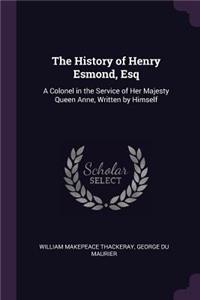 The History of Henry Esmond, Esq