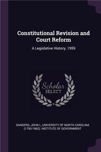 Constitutional Revision and Court Reform