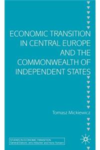 Economic Transition in Central Europe and the Commonwealth of Independent States