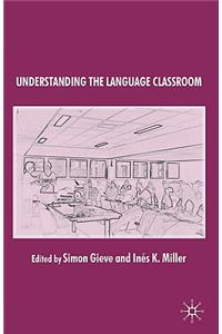 Understanding the Language Classroom