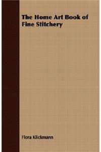 The Home Art Book of Fine Stitchery