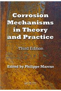 Corrosion Mechanisms in Theory and Practice