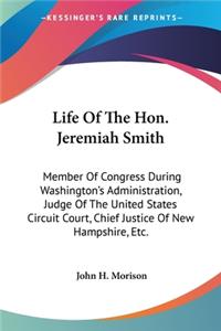 Life Of The Hon. Jeremiah Smith
