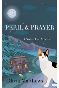 Peril & Prayer