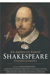 American Family Shakespeare Entertainment, Volume 1