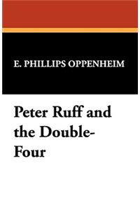 Peter Ruff and the Double-Four