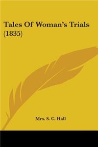 Tales Of Woman's Trials (1835)