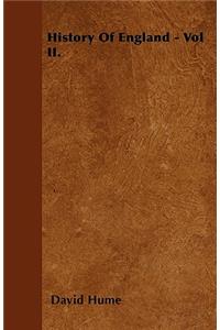 History Of England - Vol II.