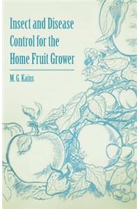 Insect and Disease Control for the Home Fruit Grower
