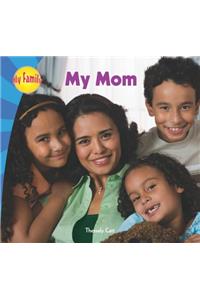 My Mom