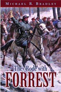 They Rode with Forrest