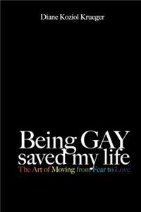 Being Gay Saved My Life