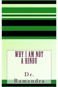 Why I am Not a Hindu