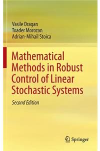Mathematical Methods in Robust Control of Linear Stochastic Systems